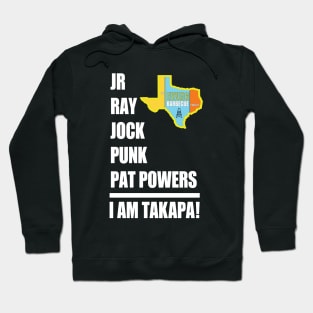 I AM TAKAPA! Hoodie